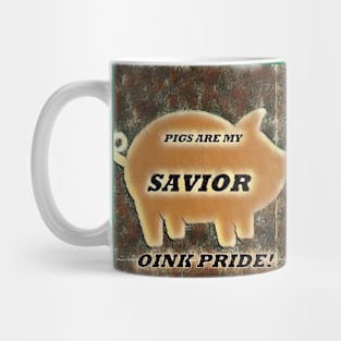 Design for Pigs lovers "pigs are my savior" Pet Pigs Mug